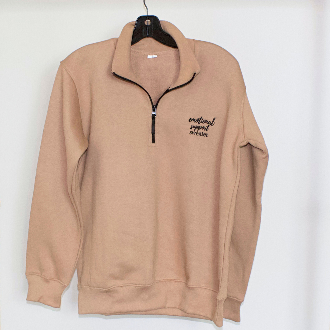 Emotional Support Sweater Quarter Zip