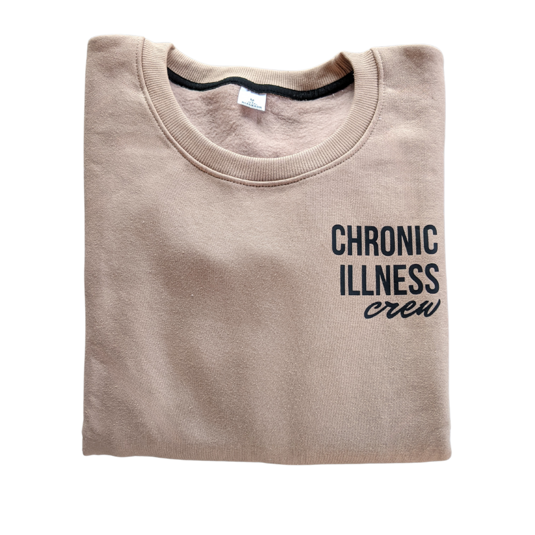 Chronic Illness Crewneck