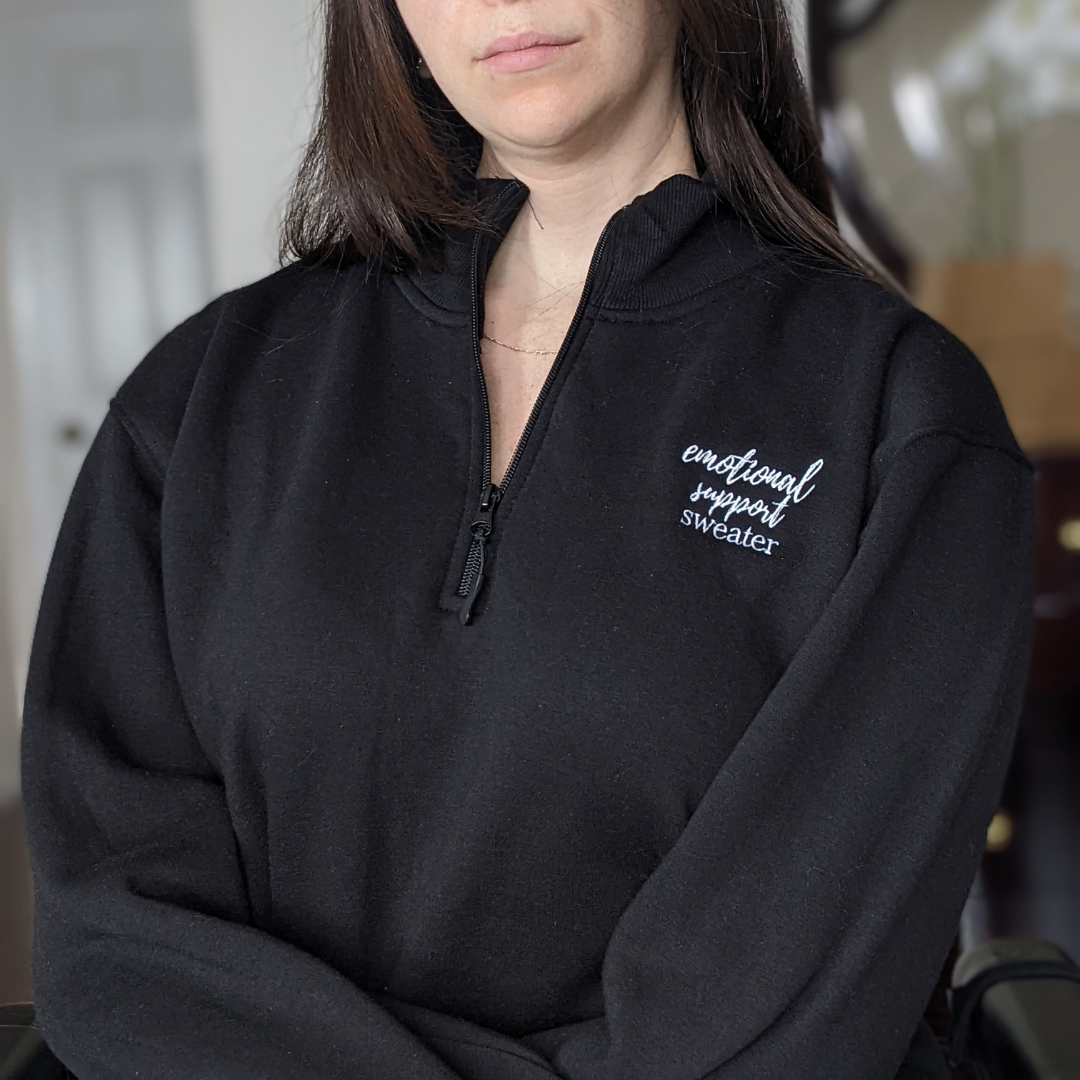 Emotional Support Quarter Zip