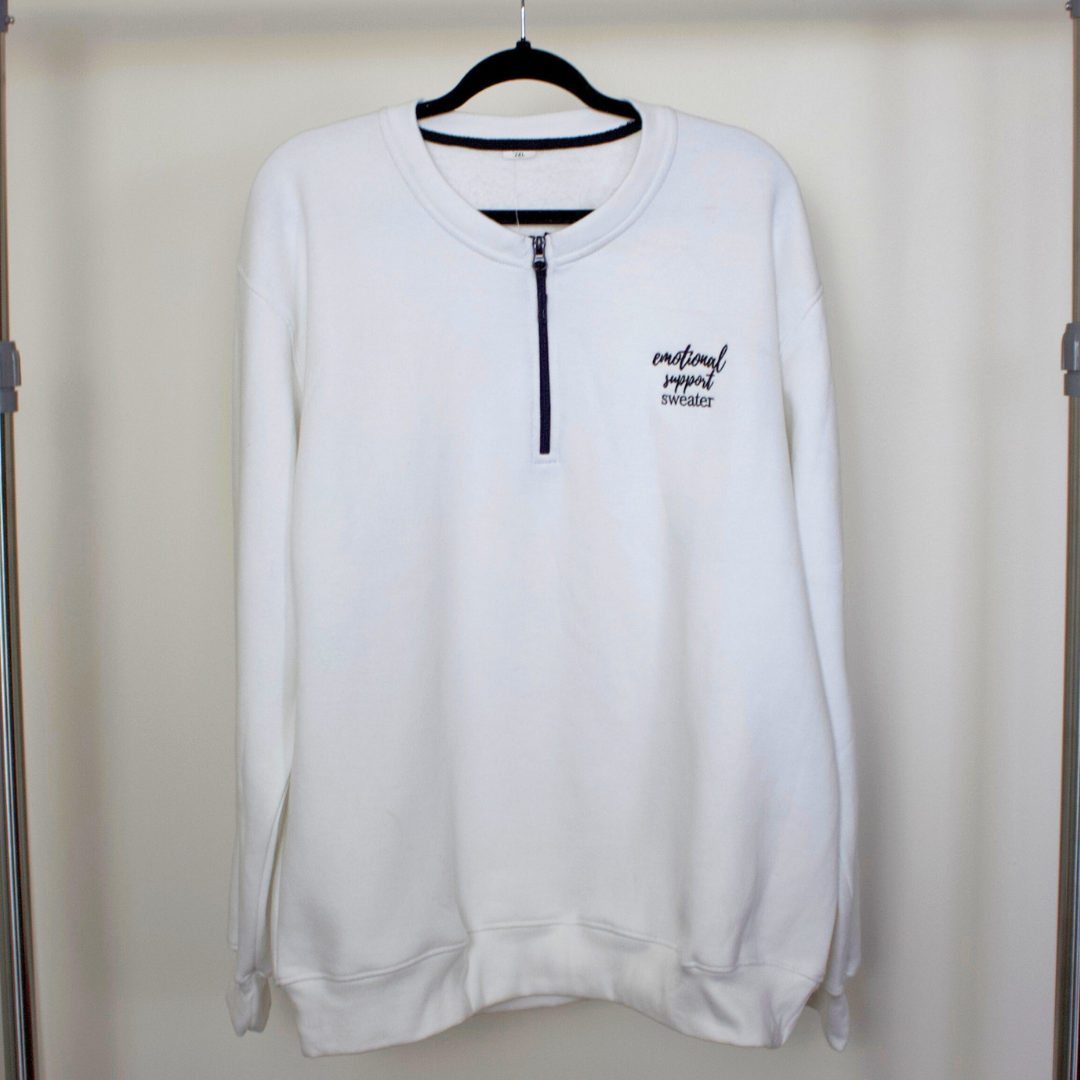 Emotional Support Quarter Zip Crewneck Sweater