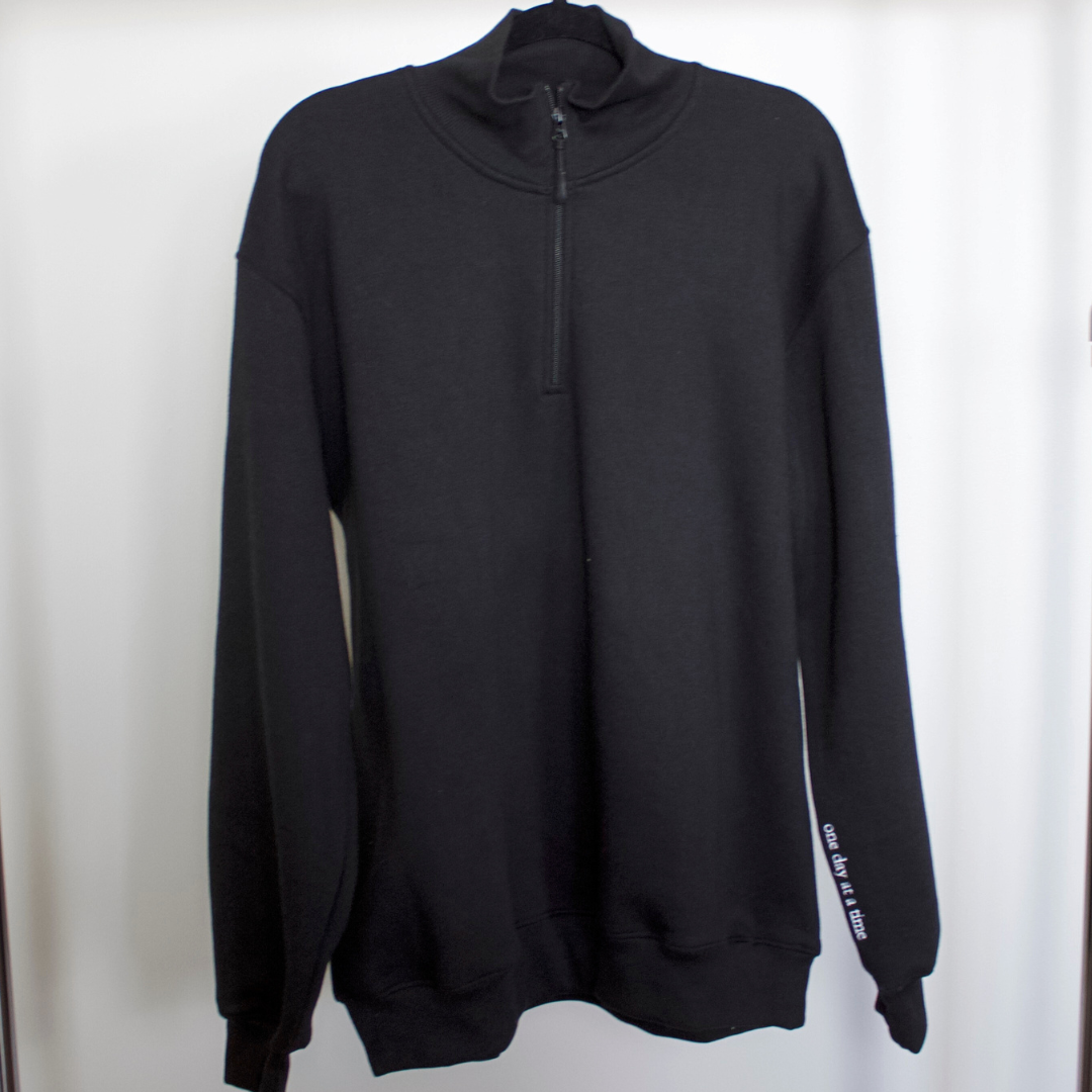 One Day At A Time Quarter Zip Sweatshirt